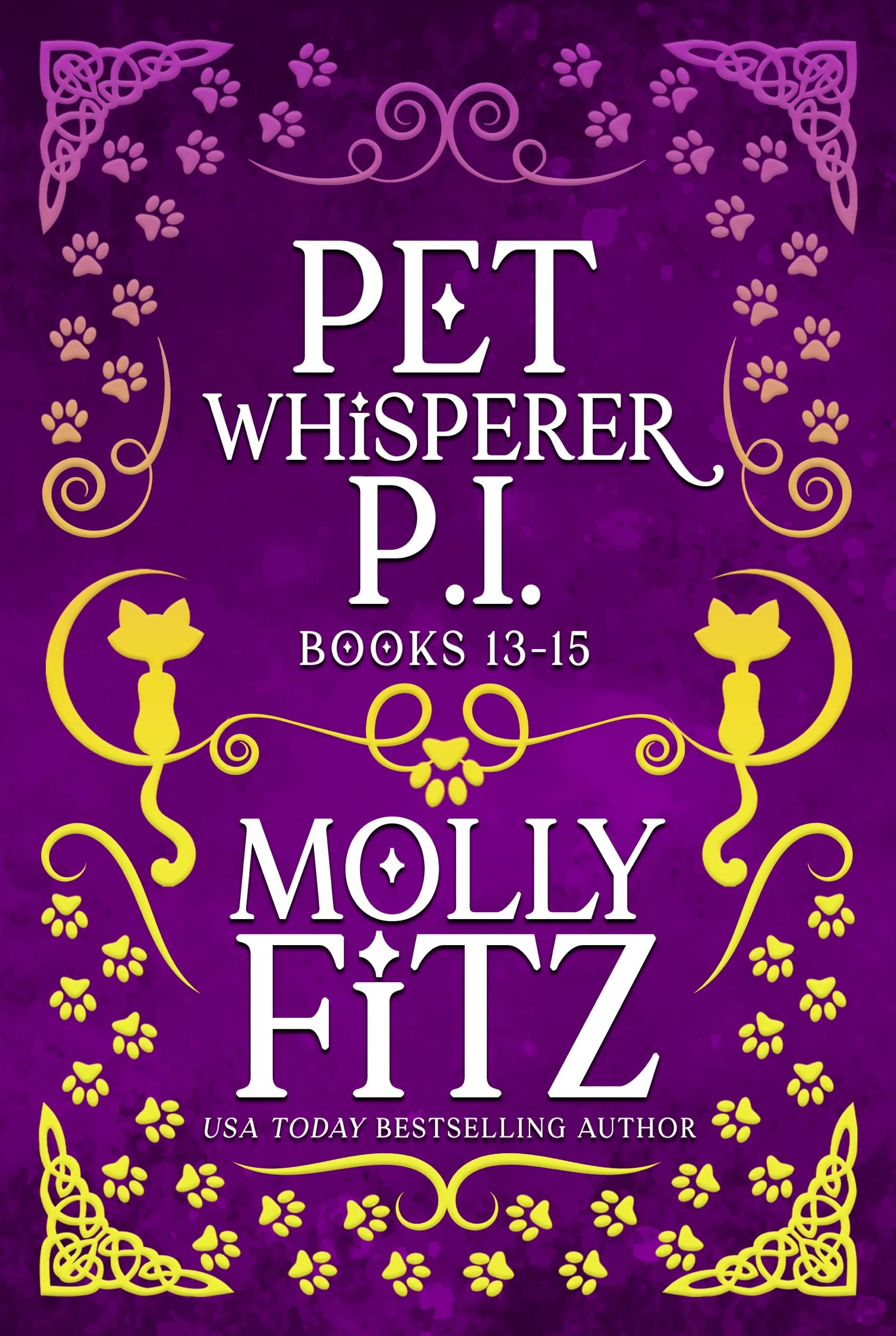 Pet Whisperer P.I. Books 13-15 (Kindle Edition)