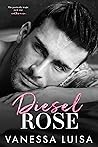 Diesel Rose (Diesel Rose #1) Diesel Rose (Diesel Rose #1)
