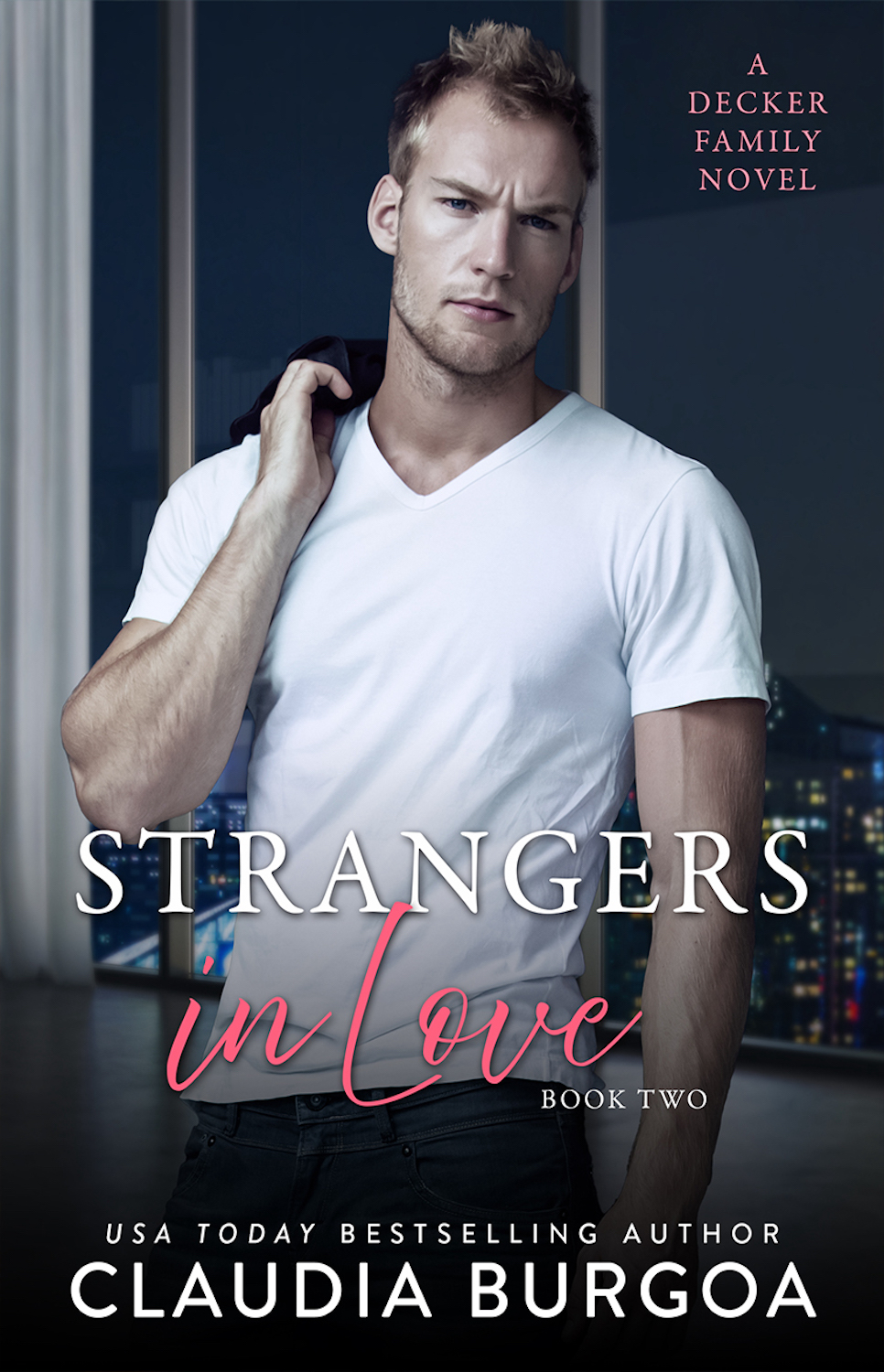 Strangers in Love (Somehow Everlasting Duet, #2)