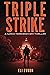 Triple Strike