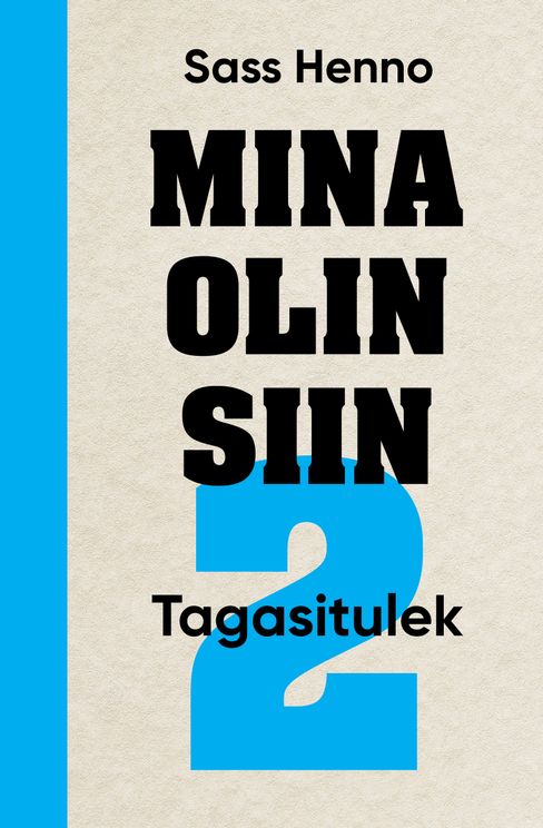 Mina olin siin 2. Tagasitulek (Paperback)