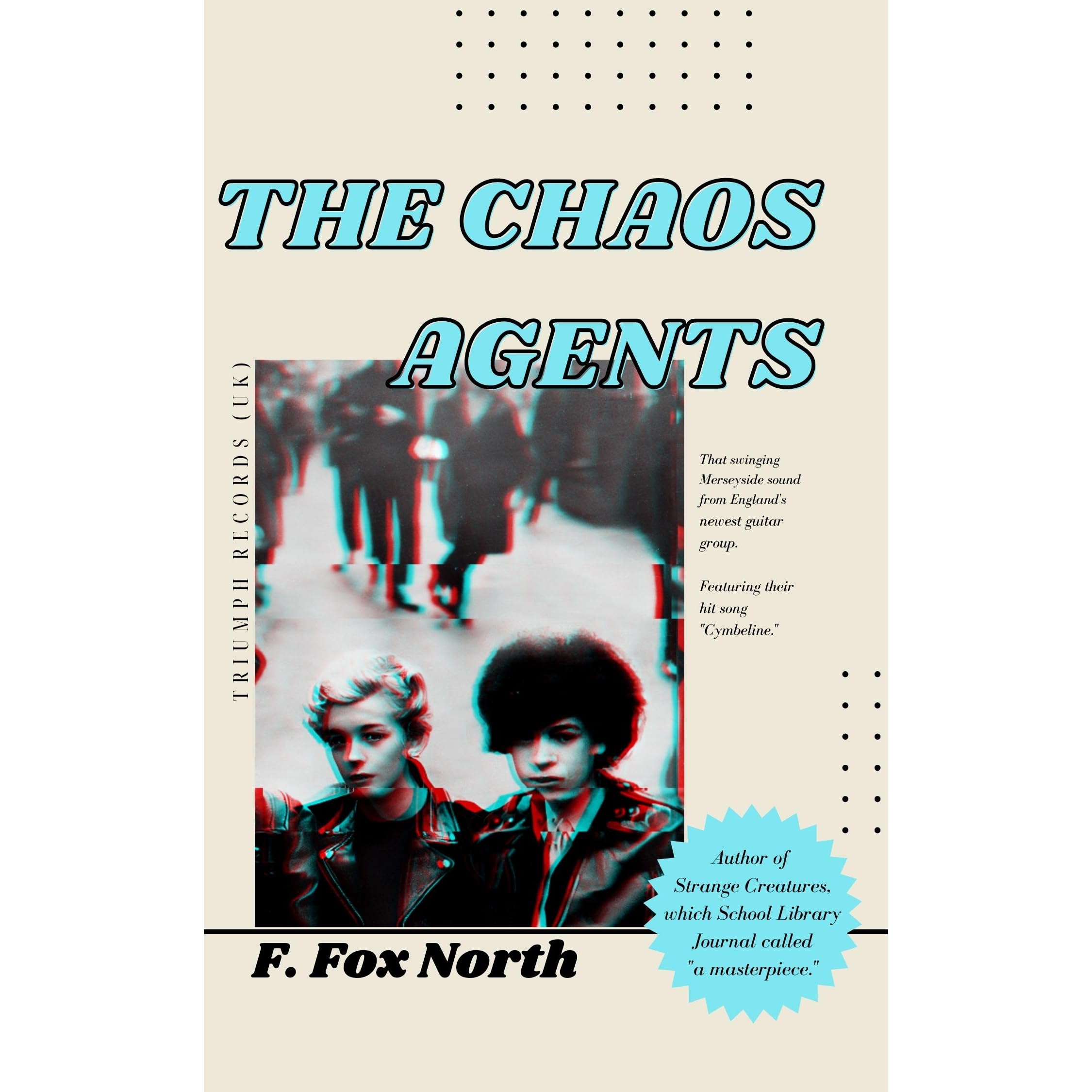 The Chaos Agents (Baron & Eddie, #1) by F. Fox North