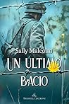 Un ultimo bacio by Sally Malcolm