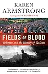 Book cover for Fields of Blood: Religion and the History of Violence