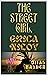 The Street Girl, Erica Nilo...