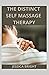 The Distinct Self Massage Therapy by Jessica Bright