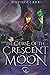 The Curse of the Crescent M...