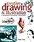Creative Drawing & Illustration: A sourcebook of inspirational drawing skills