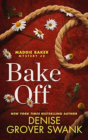 Bake Off (Maddie Baker Mystery, #2)
