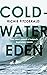 Cold-Water Eden by Richie Fitzgerald