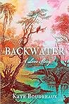 Backwater: A Love...