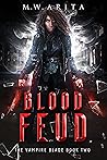 Blood Feud: A New...