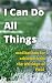 I Can Do All Things: medita...