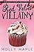 Red Velvet Villainy: A Smal...