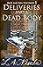 Deliveries and a Dead Body ...