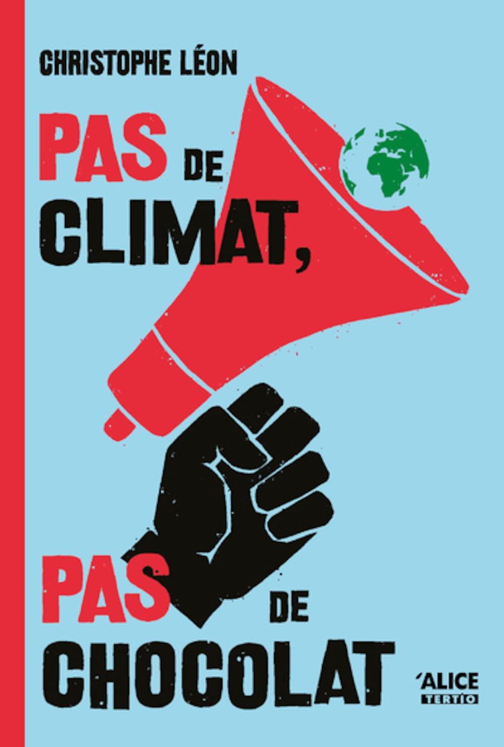 Pas de climat, pas de chocolat (Paperback)