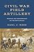 Civil War Field Artillery: ...
