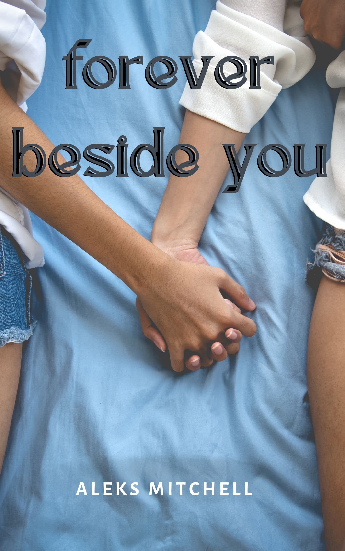 Forever Beside You (Kindle Edition)