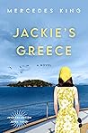 Jackie's Greece: A Novel (The Jacqueline Bouvier Kennedy Onassis Collection Book 3)