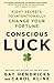 Conscious Luck
