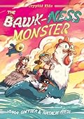 The Bawk-ness Monster (Cryptid Kids #1)