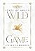 Wild Game (State of Grace, #3)