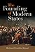 The Founding of Modern States by Richard Franklin Bensel