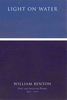 Light On Water: New and Selected Poems 1972-2022 (Paperback)