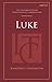 Luke (ITC) (T&T Clark International Theological Commentary)