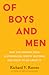 Of Boys and Men: Why the Mo...