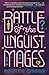 Battle of the Linguist Mages