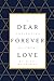 Dear Forever Love: A Collec...
