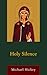 Holy Silence