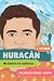 Huracán: Mi historia de resiliencia (I, Witness) (Spanish Edition)