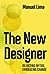 The New Designer: Rejecting Myths, Embracing Change