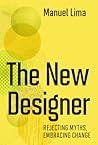 The New Designer: Rejecting Myths, Embracing Change
