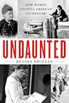 Undaunted: How Wo...
