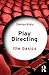 Play Directing (The Basics)