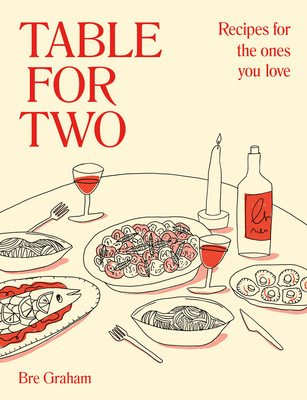 Table for Two: Recipes for the Ones You Love