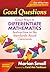 Good Questions: Great Ways to Differentiate Mathematics Instruction in the Standards-Based Classroom