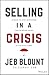 Selling in a Crisis: 55 Way...