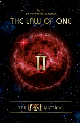 The Ra Material Book Two: Book Two (The Law of One, 2)