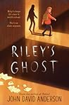 Riley's Ghost: A ...