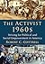 The Activist 1960s by Robert C Cottrell