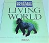 The Guinness Encyclopedia of the Living World The Guinness Encyclopedia of the Living World