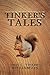 Tinker's Tales