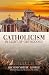Catholicism in Light of Orthodoxy