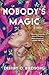 Nobody's Magic