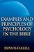 Examples and Principles of Psychology in the Bible