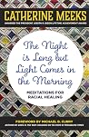 The Night is Long...